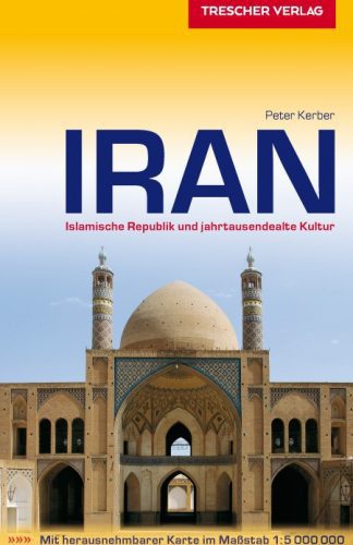Iran, Islamische Republik und jahrtausendealte Kultur (German Book)